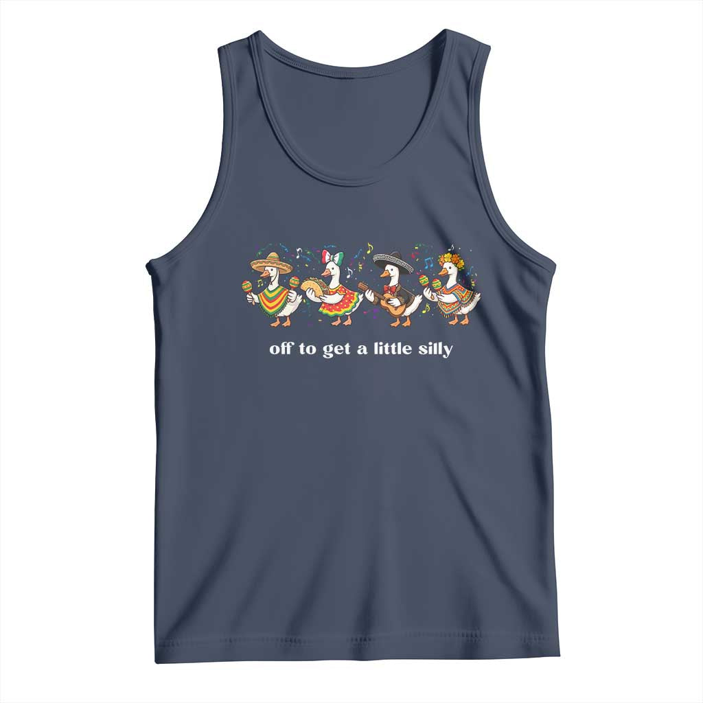 Funny Silly Goose Cinco De Mayo Tank Top Off To Get A Little Silly