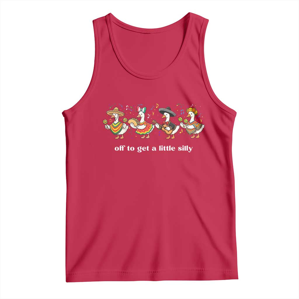 Funny Silly Goose Cinco De Mayo Tank Top Off To Get A Little Silly