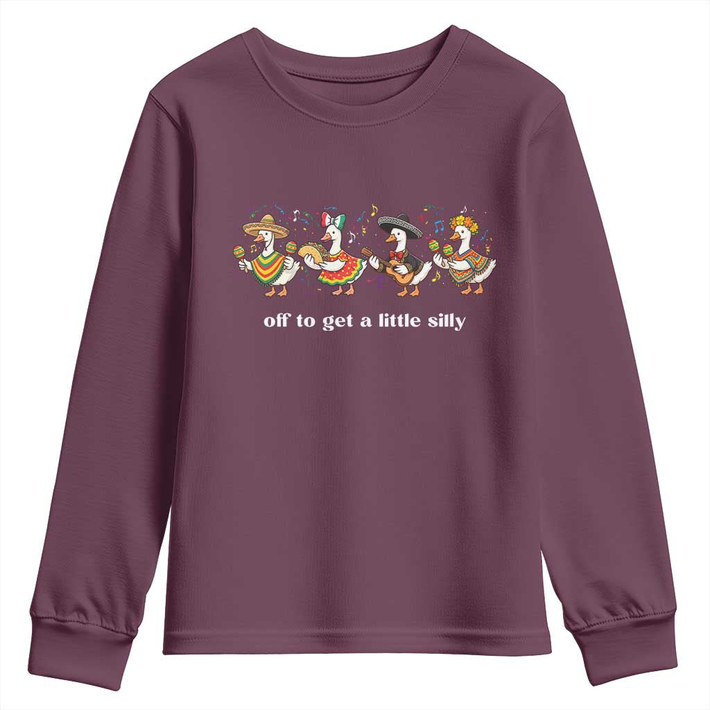 Funny Silly Goose Cinco De Mayo Youth Sweatshirt Off To Get A Little Silly
