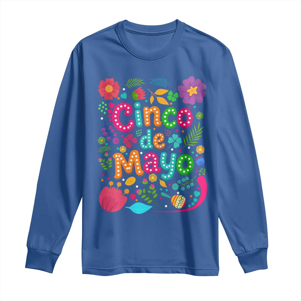 Cinco de Mayo Long Sleeve Shirt Funny Mexican Fiesta
