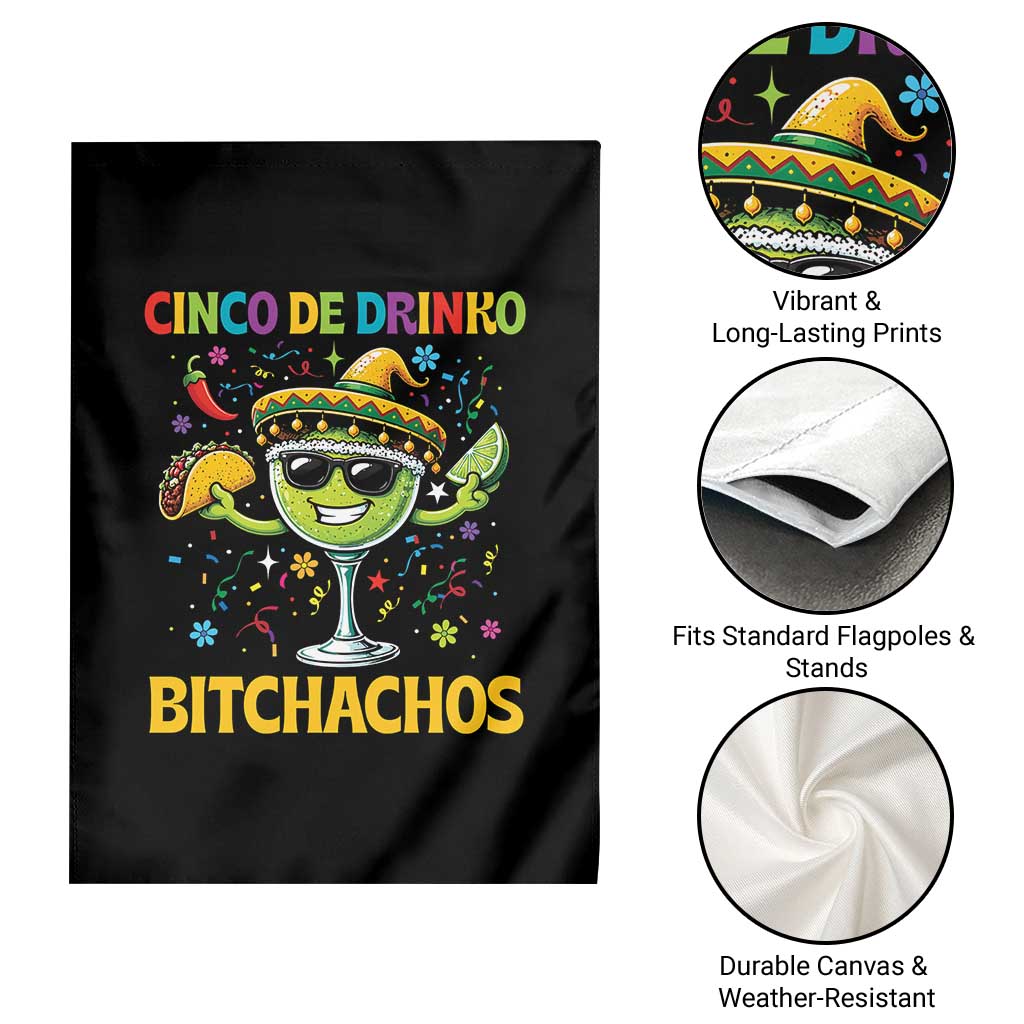 Cinco De Drinko Bitchachos Garden Flag Funny Margarita Cinco De Mayo Mexican Fiesta