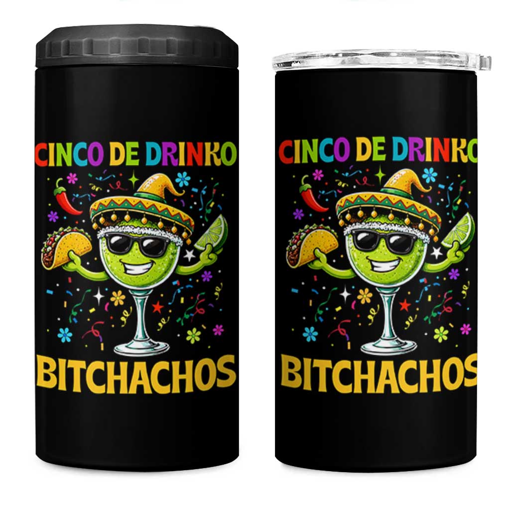 Cinco De Drinko Bitchachos 4 in 1 Can Cooler Tumbler Funny Margarita Cinco De Mayo Mexican Fiesta