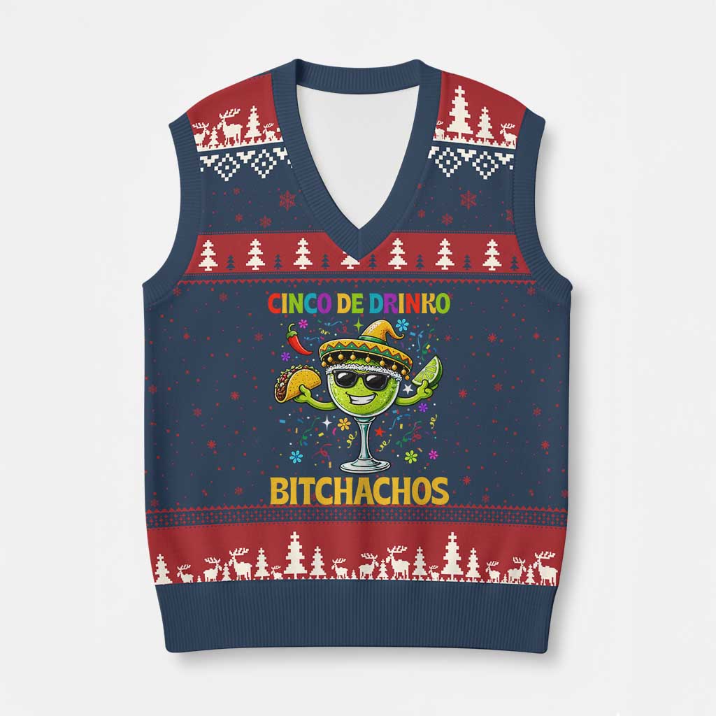 Cinco De Drinko Bitchachos V-Neck Knit Sweater Vest Funny Margarita Cinco De Mayo Mexican Fiesta