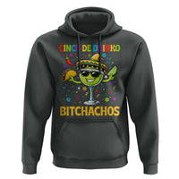 Cinco De Drinko Bitchachos Hoodie Funny Margarita Cinco De Mayo Mexican Fiesta