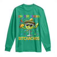 Cinco De Drinko Bitchachos Long Sleeve Shirt Funny Margarita Cinco De Mayo Mexican Fiesta