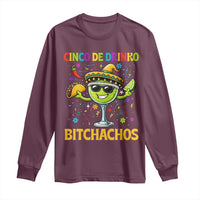 Cinco De Drinko Bitchachos Long Sleeve Shirt Funny Margarita Cinco De Mayo Mexican Fiesta