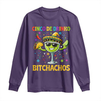 Cinco De Drinko Bitchachos Long Sleeve Shirt Funny Margarita Cinco De Mayo Mexican Fiesta