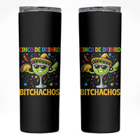 Cinco De Drinko Bitchachos Skinny Tumbler Funny Margarita Cinco De Mayo Mexican Fiesta