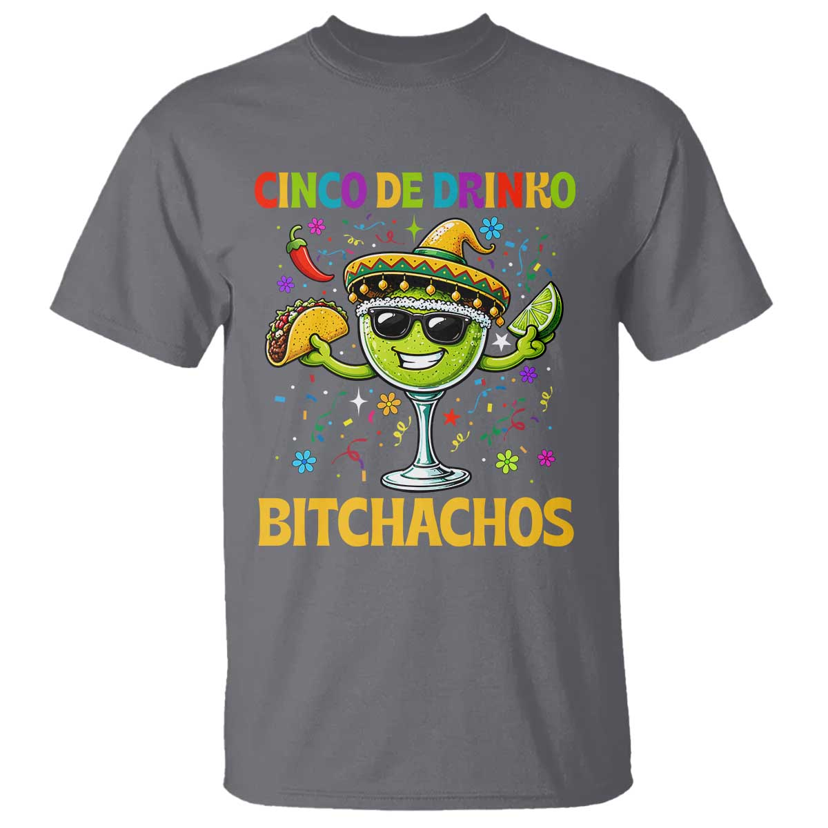 Cinco De Drinko Bitchachos T Shirt Funny Margarita Cinco De Mayo Mexican Fiesta