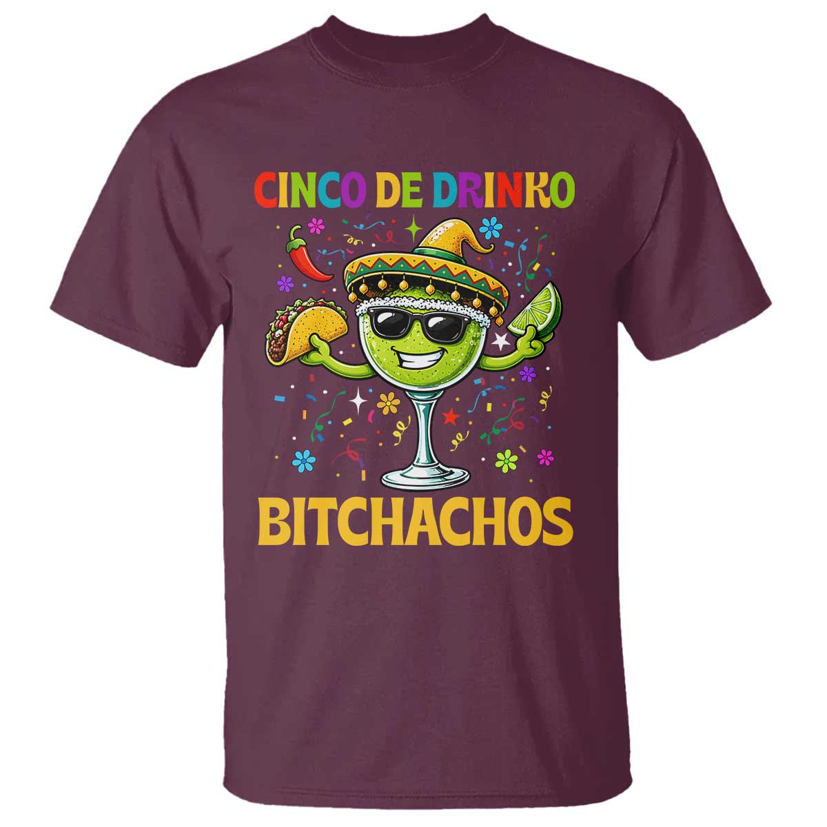 Cinco De Drinko Bitchachos T Shirt Funny Margarita Cinco De Mayo Mexican Fiesta