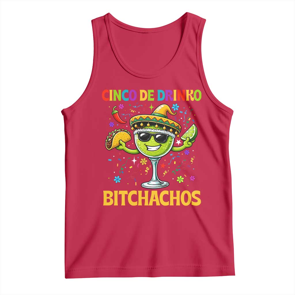 Cinco De Drinko Bitchachos Tank Top Funny Margarita Cinco De Mayo Mexican Fiesta