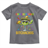 Cinco De Drinko Bitchachos Toddler T Shirt Funny Margarita Cinco De Mayo Mexican Fiesta