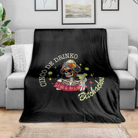 Cinco De Drinko Bitchachos Throw Blanket Funny Skeleton Drinking Margarita Fiesta Party