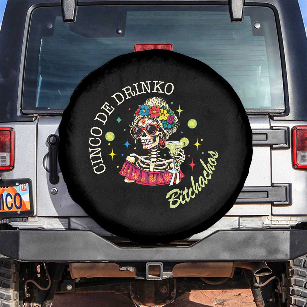 Cinco De Drinko Bitchachos Spare Tire Cover Funny Skeleton Drinking Margarita Fiesta Party