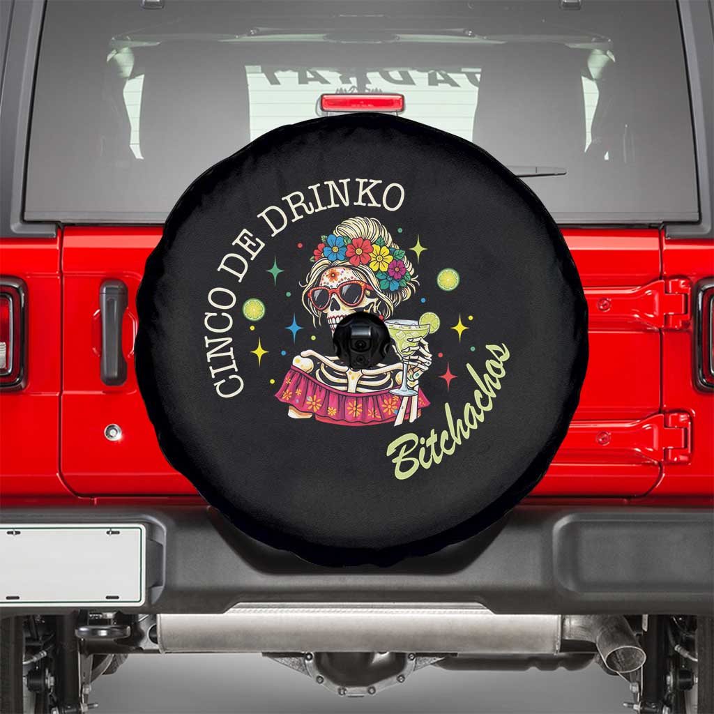 Cinco De Drinko Bitchachos Spare Tire Cover Funny Skeleton Drinking Margarita Fiesta Party
