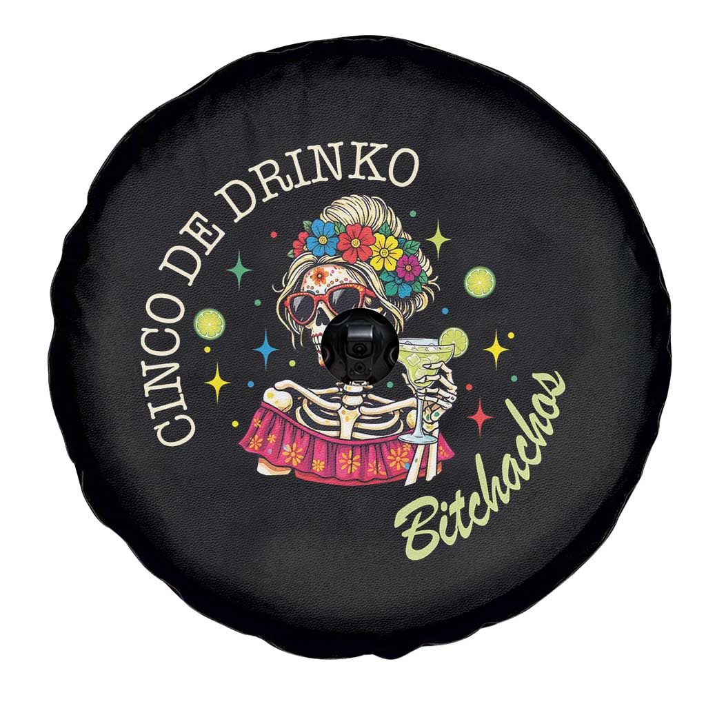 Cinco De Drinko Bitchachos Spare Tire Cover Funny Skeleton Drinking Margarita Fiesta Party