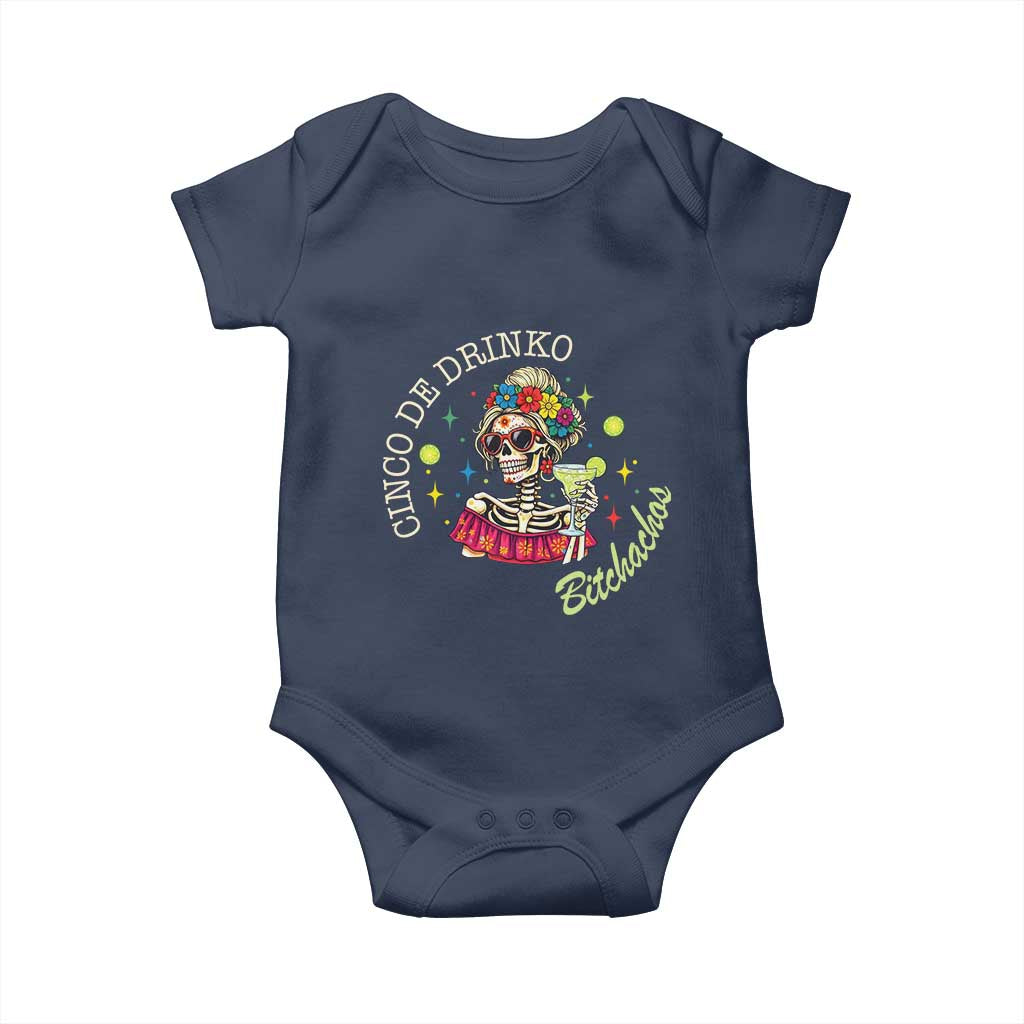 Cinco De Drinko Bitchachos Baby Onesie Funny Skeleton Drinking Margarita Fiesta Party