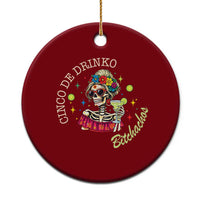 Cinco De Drinko Bitchachos Ceramic Ornament Funny Skeleton Drinking Margarita Fiesta Party