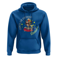 Cinco De Drinko Bitchachos Hoodie Funny Skeleton Drinking Margarita Fiesta Party
