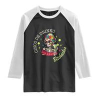 Cinco De Drinko Bitchachos Raglan Shirt Funny Skeleton Drinking Margarita Fiesta Party
