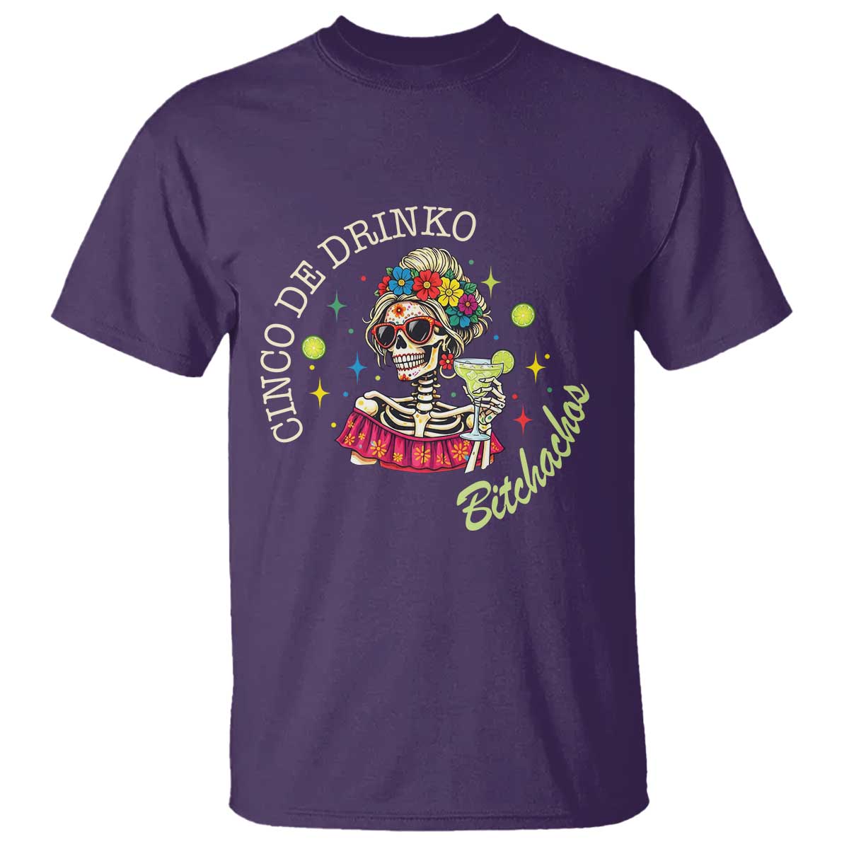 Cinco De Drinko Bitchachos T Shirt Funny Skeleton Drinking Margarita Fiesta Party