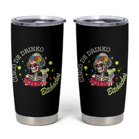 Cinco De Drinko Bitchachos Tumbler Cup Funny Skeleton Drinking Margarita Fiesta Party