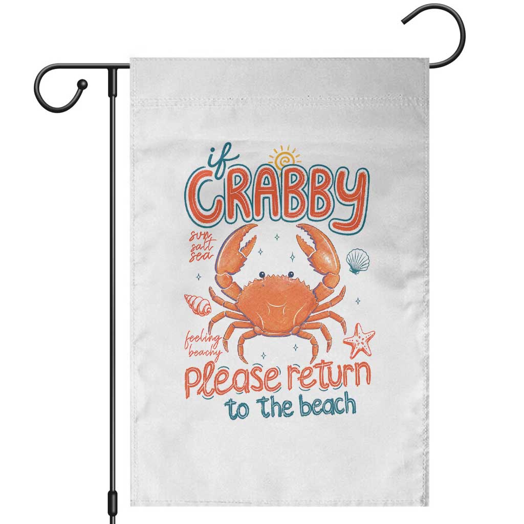 If Crabby Please Return To The Beach Garden Flag Funny Crab Summer Vacatiion
