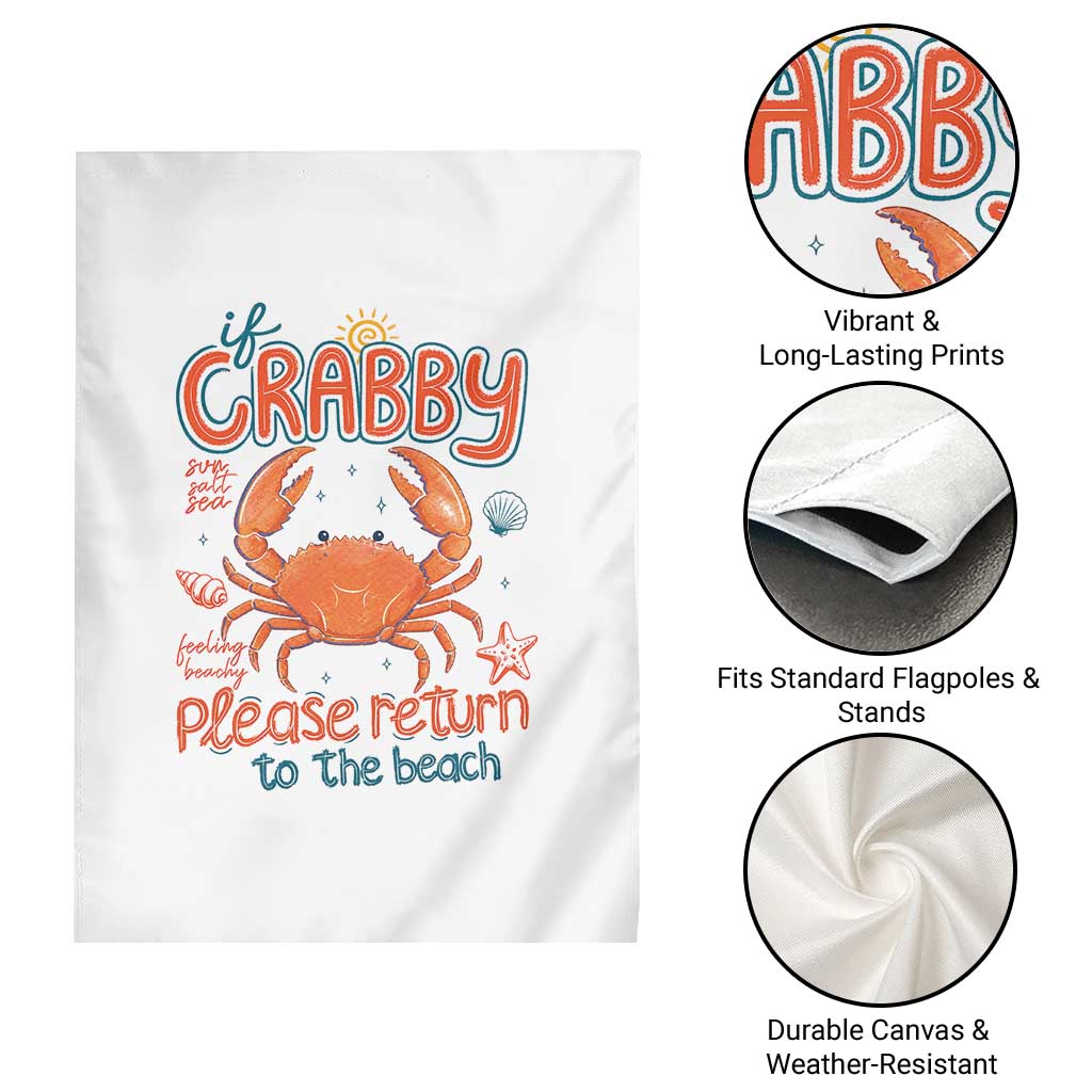 If Crabby Please Return To The Beach Garden Flag Funny Crab Summer Vacatiion