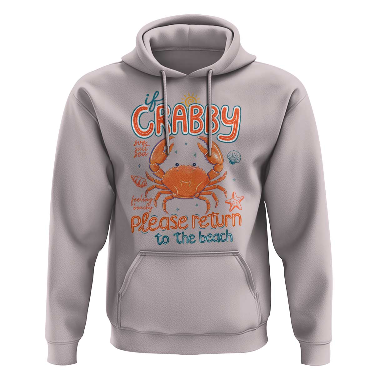 If Crabby Please Return To The Beach Hoodie Funny Crab Summer Vacatiion