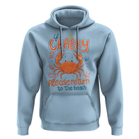 If Crabby Please Return To The Beach Hoodie Funny Crab Summer Vacatiion