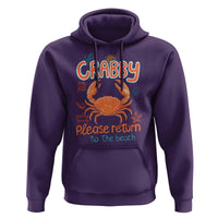 If Crabby Please Return To The Beach Hoodie Funny Crab Summer Vacatiion