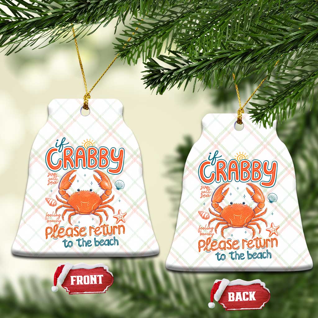 If Crabby Please Return To The Beach Ceramic Ornament Funny Crab Summer Vacatiion