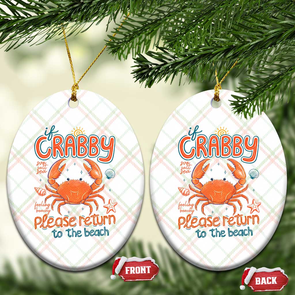 If Crabby Please Return To The Beach Ceramic Ornament Funny Crab Summer Vacatiion