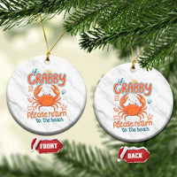 If Crabby Please Return To The Beach Ceramic Ornament Funny Crab Summer Vacatiion