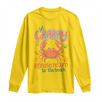 If Crabby Please Return To The Beach Long Sleeve Shirt Funny Crab Summer Vacatiion