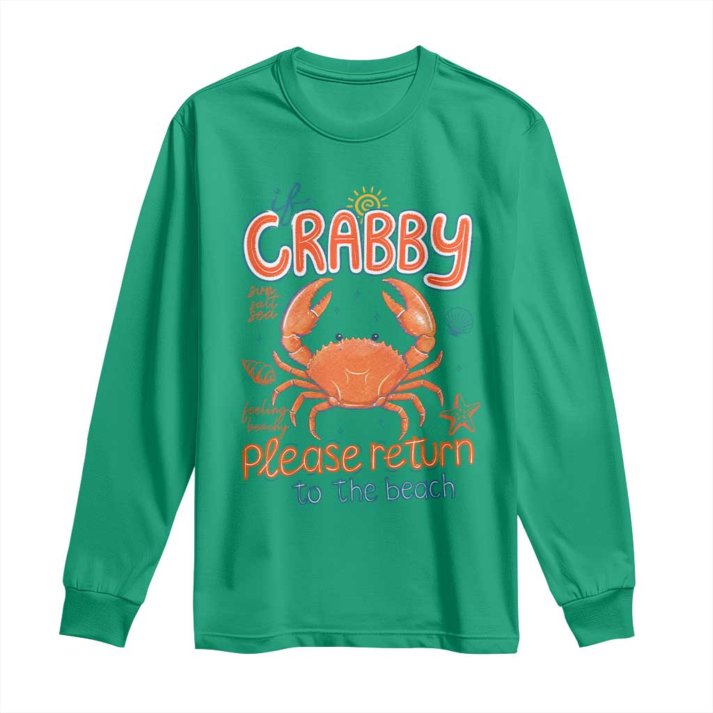 If Crabby Please Return To The Beach Long Sleeve Shirt Funny Crab Summer Vacatiion
