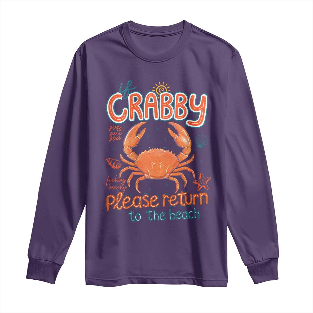 If Crabby Please Return To The Beach Long Sleeve Shirt Funny Crab Summer Vacatiion
