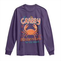 If Crabby Please Return To The Beach Long Sleeve Shirt Funny Crab Summer Vacatiion