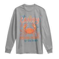 If Crabby Please Return To The Beach Long Sleeve Shirt Funny Crab Summer Vacatiion