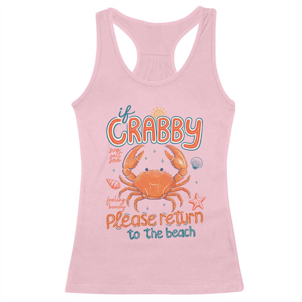 If Crabby Please Return To The Beach Racerback Tank Top Funny Crab Summer Vacatiion