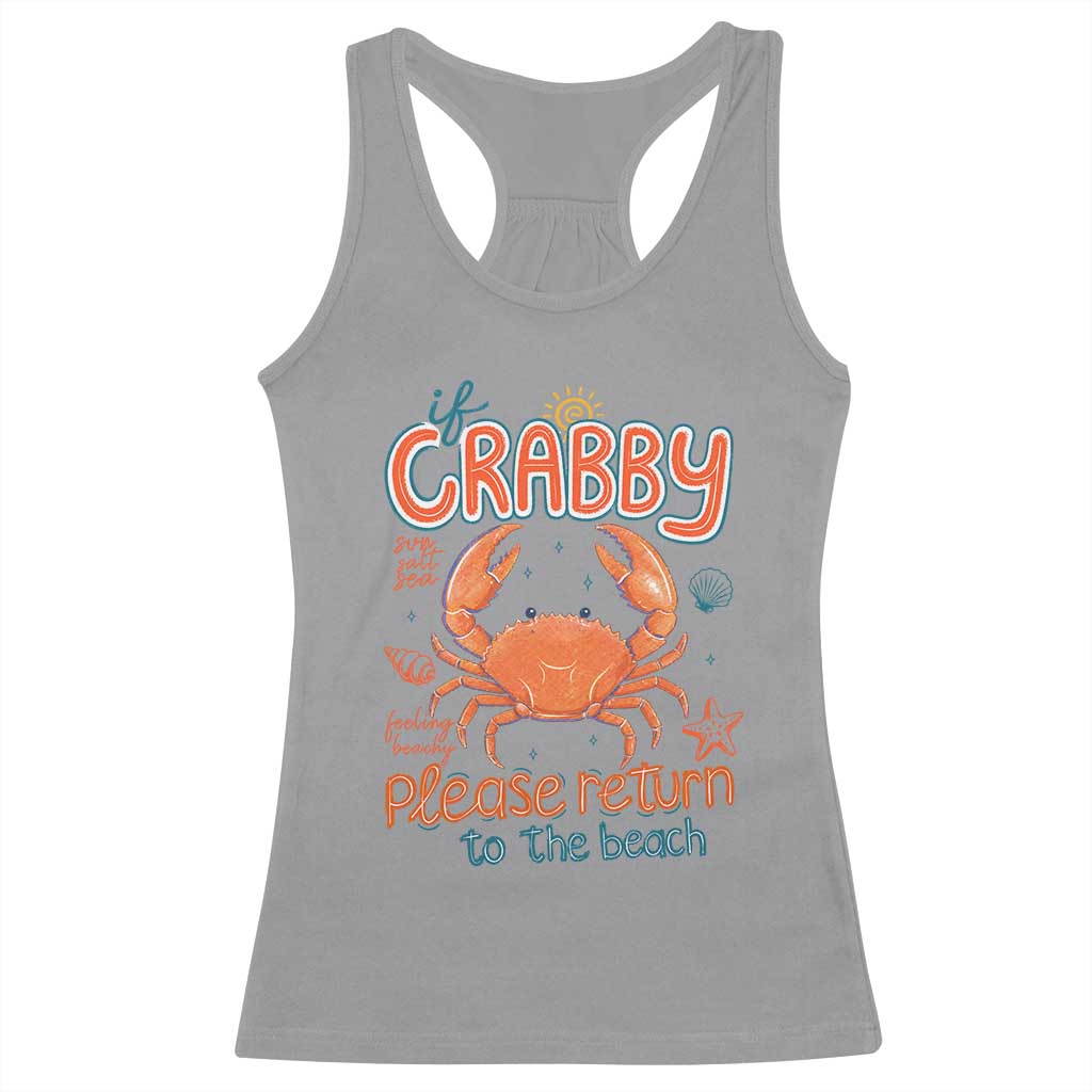 If Crabby Please Return To The Beach Racerback Tank Top Funny Crab Summer Vacatiion