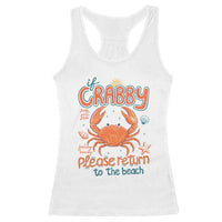 If Crabby Please Return To The Beach Racerback Tank Top Funny Crab Summer Vacatiion