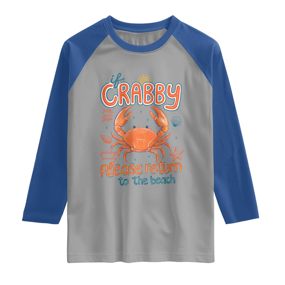 If Crabby Please Return To The Beach Raglan Shirt Funny Crab Summer Vacatiion