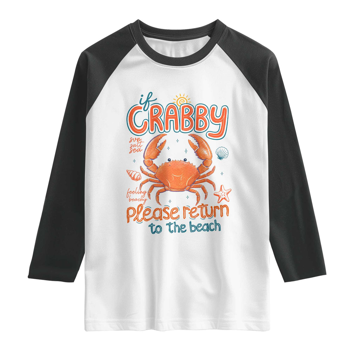 If Crabby Please Return To The Beach Raglan Shirt Funny Crab Summer Vacatiion