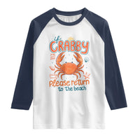 If Crabby Please Return To The Beach Raglan Shirt Funny Crab Summer Vacatiion