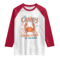 If Crabby Please Return To The Beach Raglan Shirt Funny Crab Summer Vacatiion