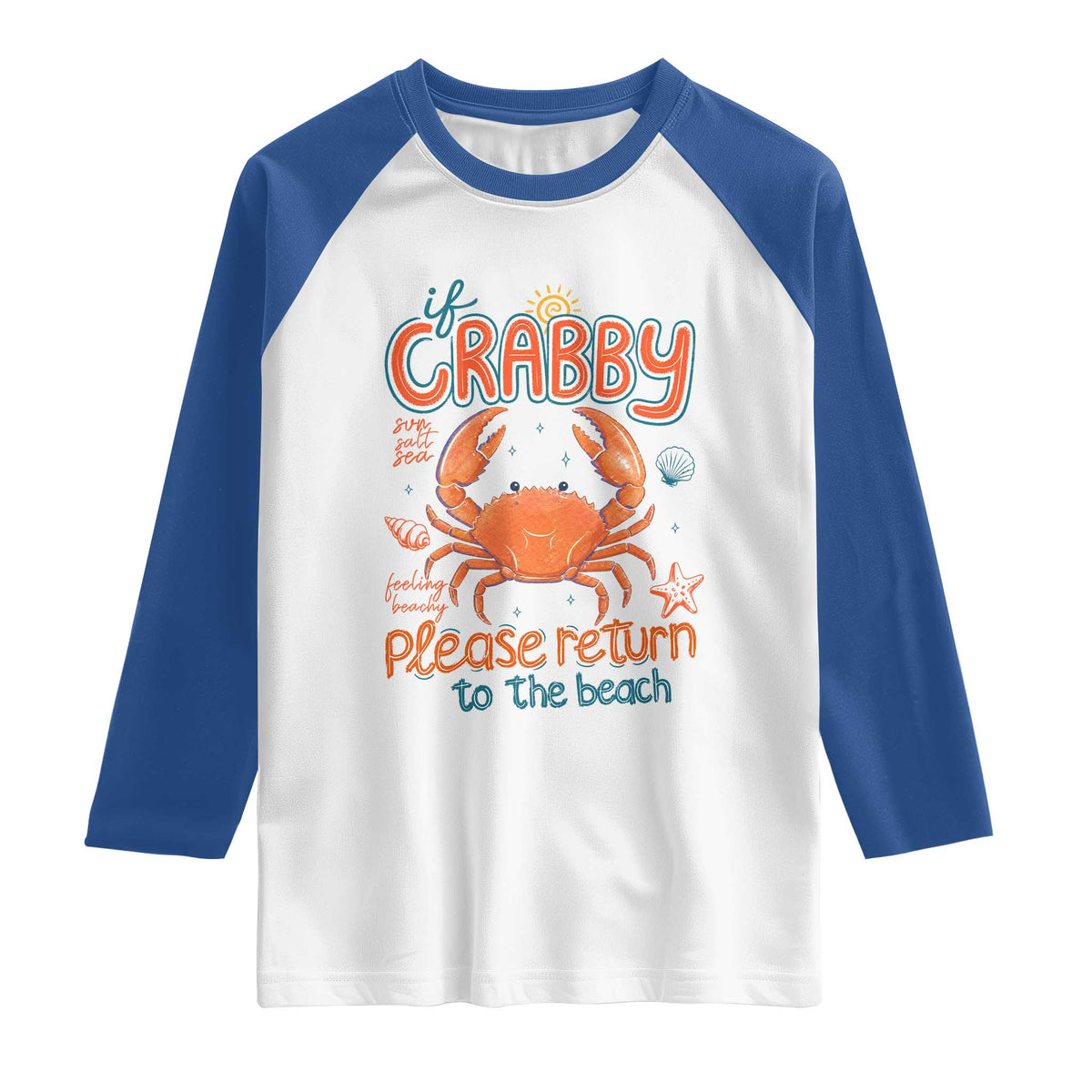 If Crabby Please Return To The Beach Raglan Shirt Funny Crab Summer Vacatiion