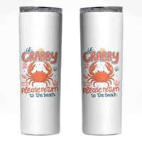 If Crabby Please Return To The Beach Skinny Tumbler Funny Crab Summer Vacatiion
