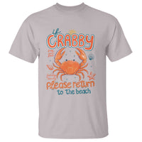 If Crabby Please Return To The Beach T Shirt Funny Crab Summer Vacatiion