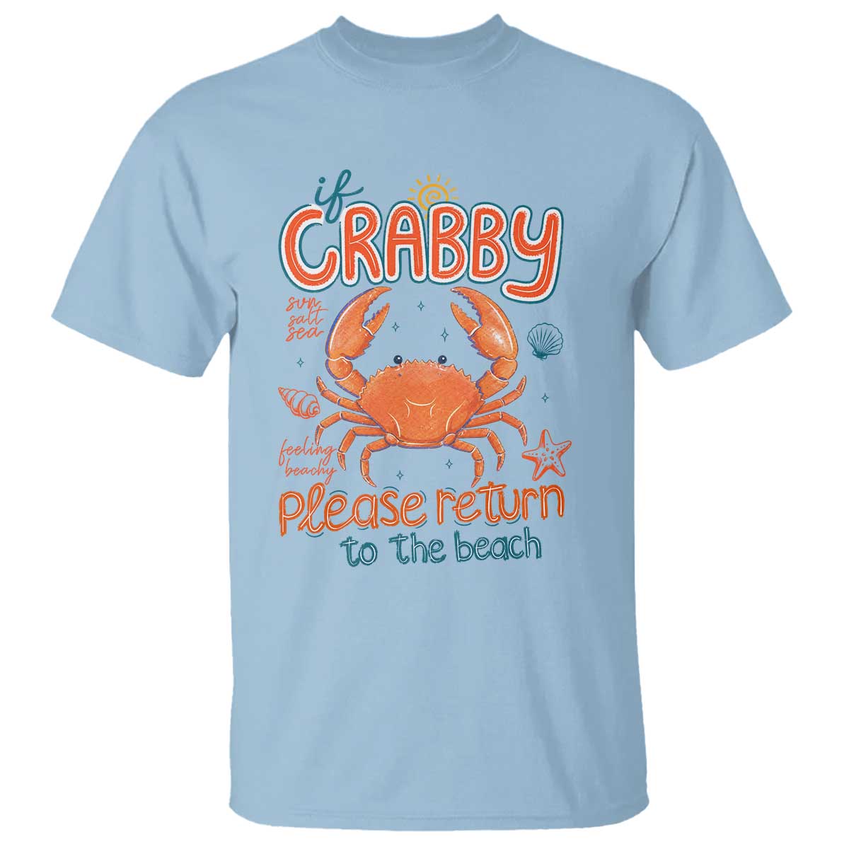If Crabby Please Return To The Beach T Shirt Funny Crab Summer Vacatiion